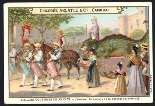 Sammelbild Cambrai, Chicoree Arlatte, Volksfest / Umzug von Musikern in Tracht Tarascon