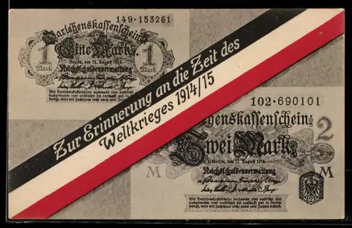 AK Eine Mark und Zwei Mark-Schein, Erinnerung an den Weltkrieg 1914 /15
