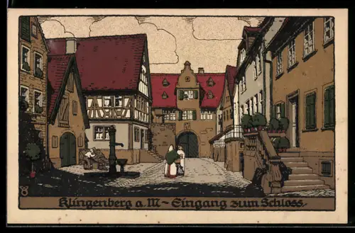 Steindruck-AK Klingenberg a.M., Eingang zum Schloss mit Fachwerkhäusern