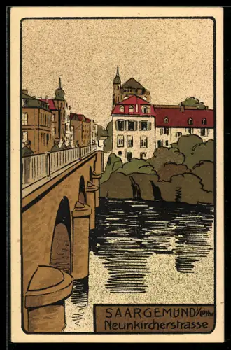 Steindruck-AK Saargemünd i. Lothr., Neunkircherstrasse