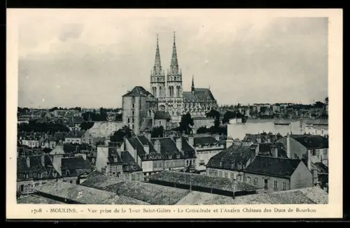 AK Moulins, Vue prise de la Tour Saint-Gilles, La Cathédrale et l`Ancien Château des Ducs de Bourbon