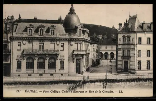 AK Épinal, Petit Collège, Caisse d`Epargne et Rue de la Comédie