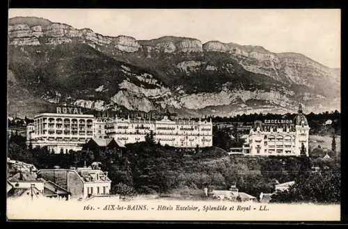 AK Aix-les-Bains, Hôtels Excelsior, Splendide et Royal