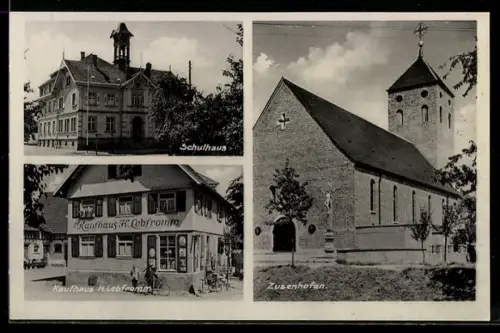 AK Zusenhofen, Schulhaus, Kaufhaus H. Lebfromm, Kirche