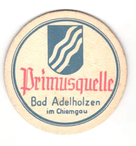 Bierdeckel Bad Adelholzen im Chiemgau, Adelholzener Primusquelle