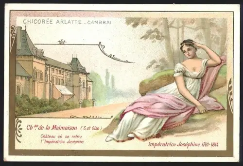 Sammelbild Cambrai, Arlatte & Cie Chicorée Bleu-Argent, Imperatrice Josephine