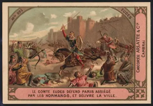 Sammelbild Cambrai, Arlatte & Cie Chicorée Bleu-Argent, Exposition Universelle Paris 1900, Le Comte Eudes