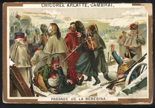 Sammelbild Cambrai, Arlatte & Cie Chicorée Bleu-Argent, Passage de la Beresina