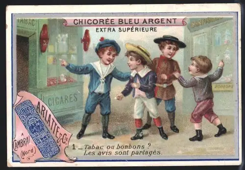 Sammelbild Cambrai, Arlatte & Cie., Chicorée Bleu-Argent, Tabac ou bonbons ?