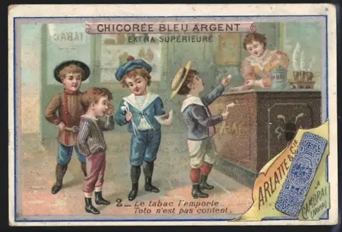 Sammelbild Cambrai, Arlatte & Cie., Chicorée Bleu-Argent, Le tabac l`emporte