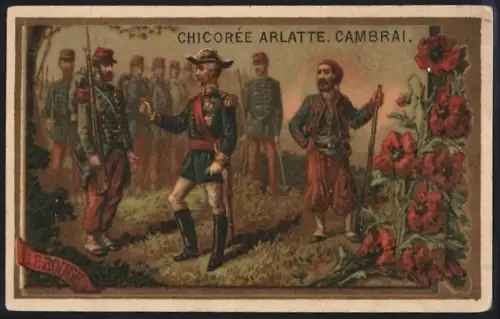 Sammelbild Cambrai, Arlatte & Cie., Chicorée Bleu-Argent, Französischer Offizier und Infanteristen