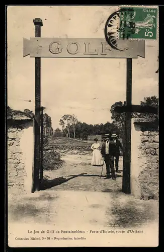 AK Fontainebleau, Le Jeu de Golf de Fontainebleau, Porte d`Entrée, route dOrléans