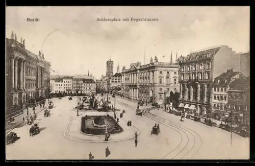 AK Berlin, Schlossplatz mit Begasbrunnen