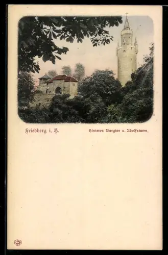 AK Friedberg i. H., Hinteres Burgtor, Adolfsturm
