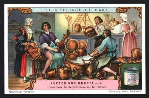 6 Sammelbilder Liebig, Serie Nr. 1209: Kupfer und Bronze, Kupfer-Schmelzöfen in Tasmanien, Florentiner Kupferschmiede