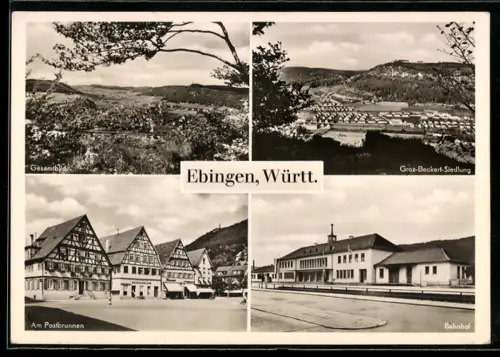 AK Ebingen /Württ., Totalansicht, Bahnhof und Partie am Postbrunnen