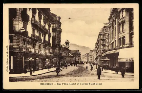 AK Grenoble, Hotel de l`Europe, Rue Félix-Poulat et l`Eglise Saint-Louis