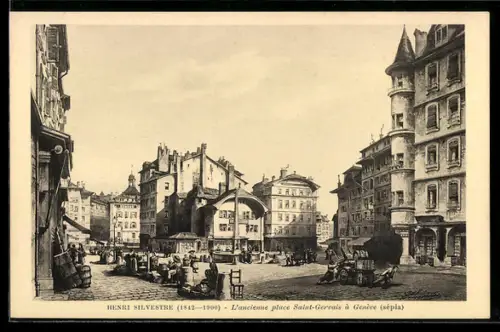 AK Genève, L`ancienne place Saint-Gervais