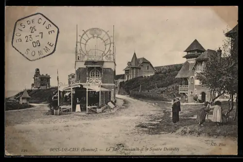 AK Bois-de-Cise /Somme, Le Bar Americain et le Square Dusautoy