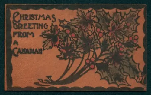 Leder-AK Stechpalmenzweige und Weihnachtsgrüsse aus Kanada