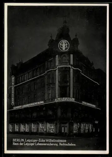 AK Berlin, Leipziger Ecke Wilhelmstrasse, Haus der Leipziger Lebensversicherung, Nachtaufnahme