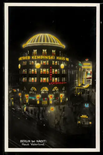 AK Berlin-Tiergarten, Haus Vaterland, Betrieb Kempinski, Lichtspiele bei Nacht