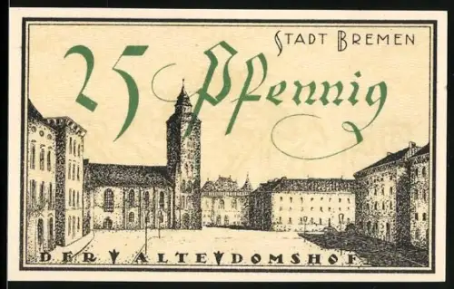 Notgeld Bremen 1921, 25 Pfennig, Alter Domshof, Stadtwappen