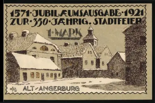 Notgeld Angerburg /Ostpr. 1921, 1 Mark, 350-jähriges Stadtjubiläum, Gebäude in Alt-Angerburg