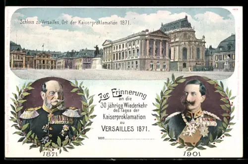 Lithographie Versailles, Schloss, Porträt Kaiser Wilhelm I. und II., 30jährig. Jubiläum d. Kaiserproklamation, Ganzsache