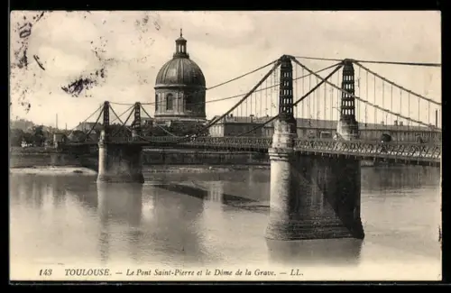AK Toulouse, Le Pont Saint-Pierre et le Dôme de la Grave