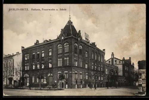 AK Berlin-Britz, Rathaus, Feuerwache und Schule