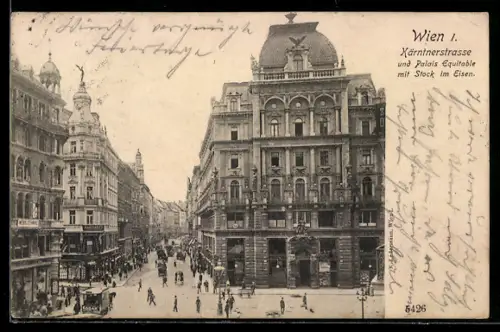 AK Wien, Kärnthnerstrasse und Palais Equitable mit Stock im Eisen