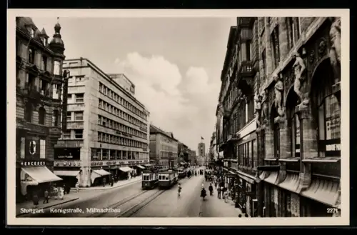 AK Stuttgart, Königstrasse mit Geschäften, Mittnachtbau und Strassenbahn