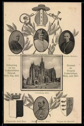 AK Metz, Eucharistischer Kongress 1907, Kardinal Fischer, Bischof Benzler, Kathedrale, Wappen