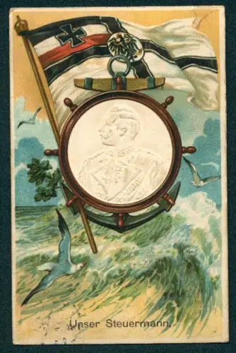 AK Unser Steuermann, Portrait Kaiser Wilhelm II.