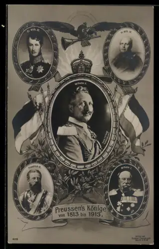 AK Preussen`s Könige von 1813 bis 1913 - Portraits, Fahnen, Krone