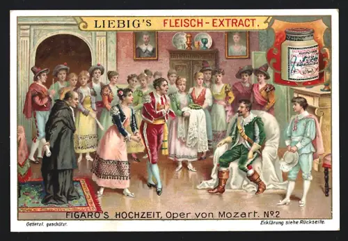 Sammelbild Liebig, Figaro`s Hochzeit, Oper von Mozart, 1. Akt, 8. Auftritt