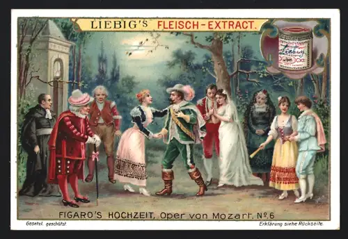 Sammelbild Liebig, Figaro`s Hochzeit, Oper von Mozart, IV. Akt, 21. Auftritt