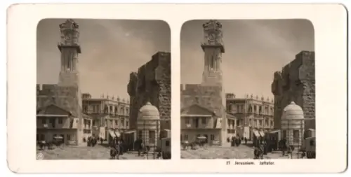 Stereo-Fotografie NPG, Ansicht Jerusalem, Blick auf das Jaffator