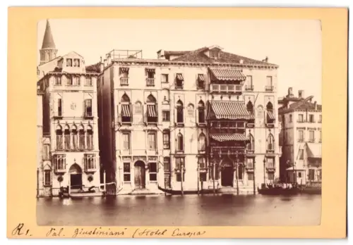 Fotografie unbekannter Fotograf, Ansicht Venedig, Hotel Europa, Pal. Giustiniani