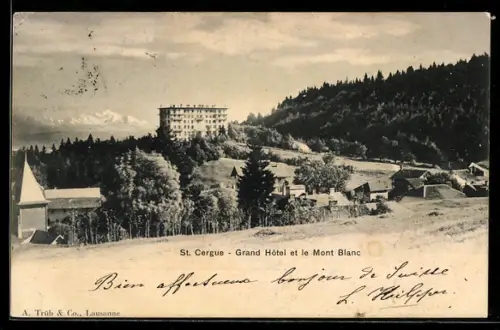 AK St. Cergue, Grand Hôtel et le Mont Blanc
