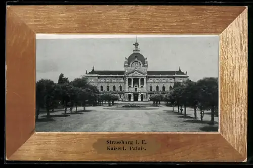 AK Strassburg i. E., Kaiserl. Palais