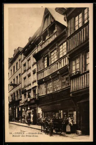 AK Lisieux, Grande-Rue, Manoir des Trois-Ecus