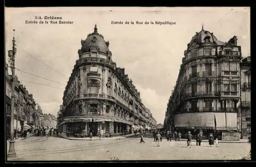 AK Orléans, Entrée de la Rue Bannier et Entrée de la Rue de la République