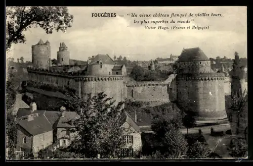 AK Fougères, Un vieux chateau flanqué de vieilles tours, les plus superbes du monde