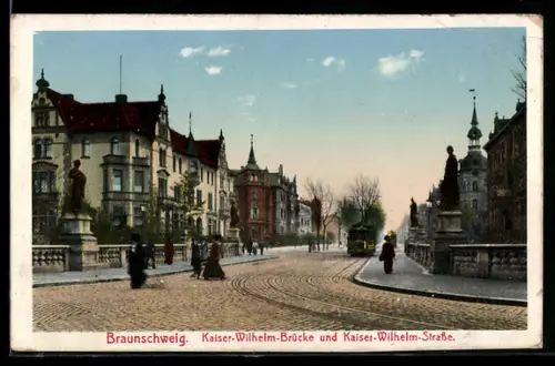 AK Braunschweig, Kaiser-Wilhelm-Brücke und Kaiser-Wilhelm-Strasse mit Strassenbahn