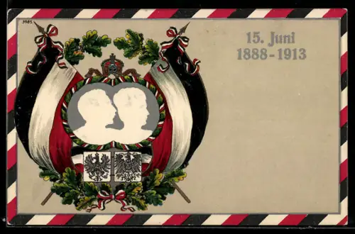 Künstler-AK Bruno Bürger & Ottillie Nr. 3985: 15. Juni 1888-1913, Kaiserpaar-Portrait, Flaggen und Wappen