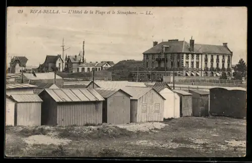 AK Riva-Bella, L'Hotel de la Plage et le Semaphore
