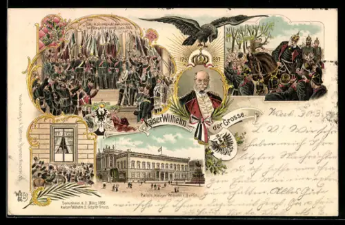Lithographie Kaiser Wilhelm I. letzter Gruss 1888, Palais in Berlin, Kaiserproklamation in Versailles 1871