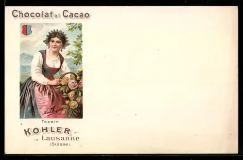 Lithographie Lausanne, Reklame Chocolat et Cacao Kohler, Schweizerin in Tracht aus Tessin